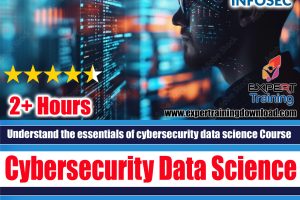 Understand the essentials of cybersecurity data science Course