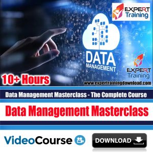 Data Management Masterclass - The Complete Course