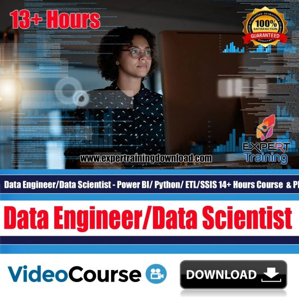 Data Engineer-Data Scientist - Power BI Python ETL-SSIS 14+ Hours Course & PDF guides