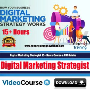 Digital Marketing Strategist 15+ Hours Course & PDF Guides