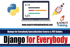 Django for Everybody Specialization Course & PDF Guides