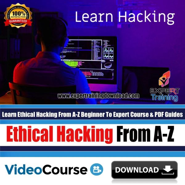 Learn Ethical Hacking From A-Z Beginner To Expert Course