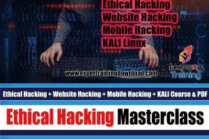 Ethical Hacking + Website Hacking + Mobile Hacking + KALI Course