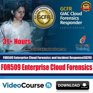 FO R509: Enterprise Cloud Forensics and Response