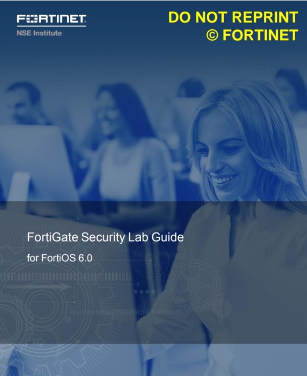 FortiGate Security 6.0 Lab Guide v2 PDF Guide