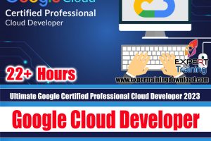 Ultimate Google Certified Professional Cloud Developer 2023