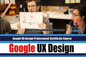 Google UX Design Professional Certificate Course
