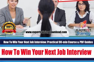 How To Win Your Next Job Interview Practical 90-min Course