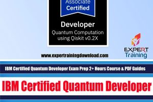 IBM Certified Quantum Developer Exam Prep 2+ Hours Course & PDF Guides