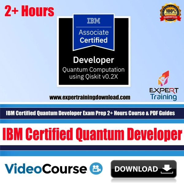 IBM Certified Quantum Developer Exam Prep 2+ Hours Course & PDF Guides