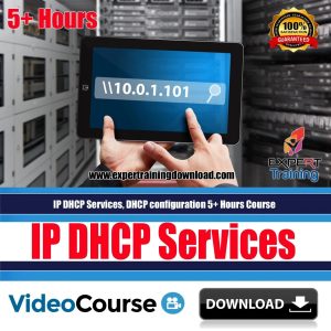 IP DHCP Services, DHCP configuration 5+ Hours Course