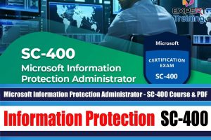 Microsoft Information Protection Administrator   SC 400 Course & PDF Guides