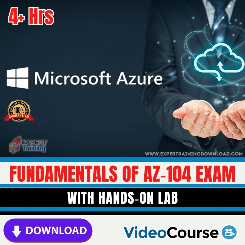 Fundamentals of AZ-104 exam with hands on Lab - Expert Training