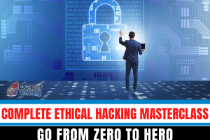 COMPLETE ETHICAL HACKING MASTERCLASS GO FROM ZERO TO HERO