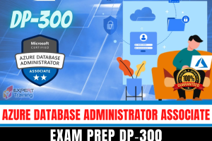 Exam Prep DP‑300 Azure Database Administrator Associate