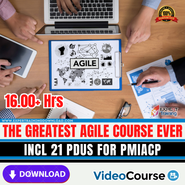 The Greatest Agile Course Ever incl 21 PDUs for PMIACP