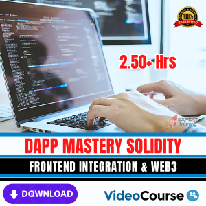 Dapp Mastery Solidity, Frontend Integration & Web3