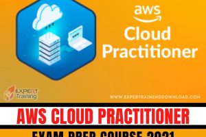 AWS Cloud Practitioner Exam Prep Course 2021