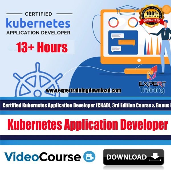 Certified Kubernetes Application Developer (CKAD), 3rd Edition Course & Bonus PDF Guides