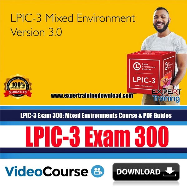 LPIC‑3 Exam 300 Mixed Environments Course & PDF Guides