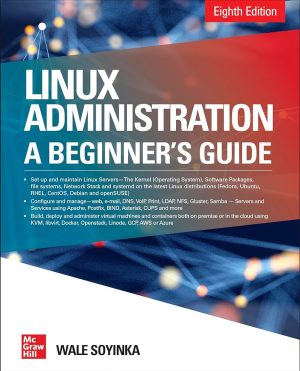 Linux Administration A Beginners Guide, Eighth Edition
