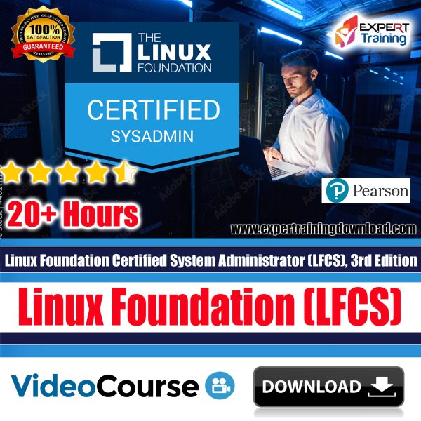 Linux Foundation Certified System Administrator (LFCS) Complete Video Course, 3rd Edition