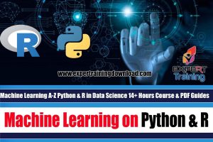 Machine Learning A-Z Python & R in Data Science 40+ Hours Course