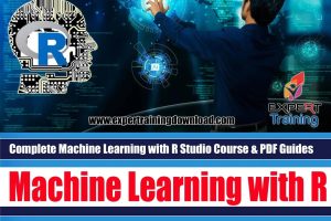 Complete Machine Learning with R Studio Course & PDF Guides