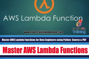 Master AWS Lambda Functions for Data Engineers using Python