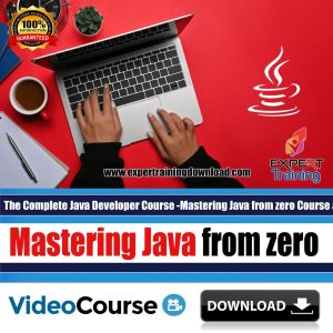 The Complete Java Developer Course -Mastering Java from zero