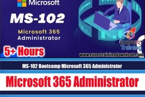 MS-102 Bootcamp Microsoft 365 Administrator