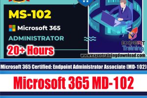 Microsoft 365 Certified Endpoint Administrator Associate (MD-102)