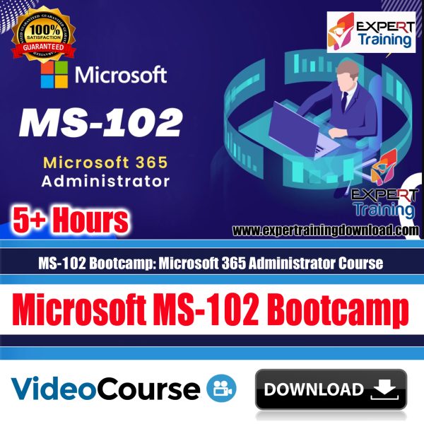 Microsoft MS-102 Bootcamp Microsoft 365 Administrator