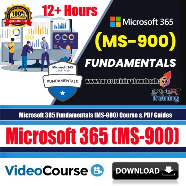 Microsoft 365 Fundamentals (MS-900) 12+ Hours Course & PDF Guides