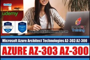 Microsoft Azure Architect Technologies AZ-303 AZ-300 Course & PDF Guide