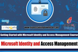 Getting Started with Microsoft Identity and Access Management Course & PDF Guides