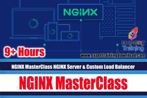 NGINX MasterClass NGINX Server & Custom Load Balancer