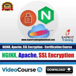 NGINX, Apache, SSL Encryption - Certification Course