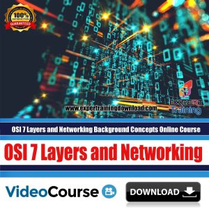 OSI 7 Layers and Networking Background Concepts Online Course