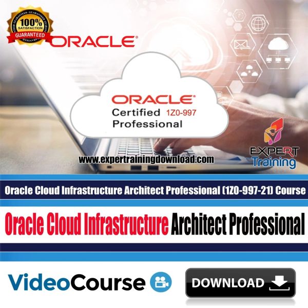 Oracle Cloud Infrastructure Cert Prep Architect Professional (1Z0-997-21)