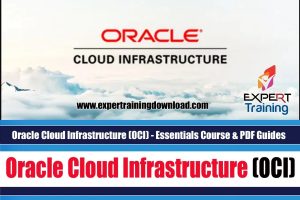 Oracle Cloud Infrastructure (OCI) - Essentials Course & PDF Guides