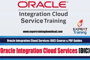 Oracle Integration Cloud Services (OIC) Course & PDF Guides