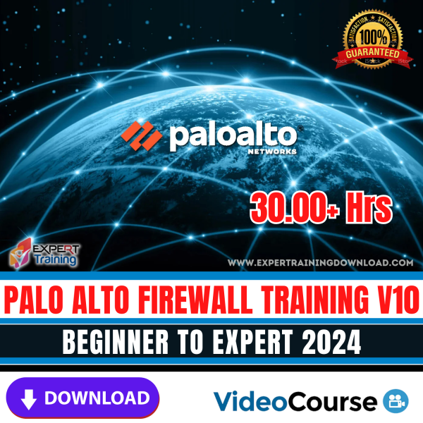 Palo Alto Firewall Training V10 ‑ Beginner to Expert 2024