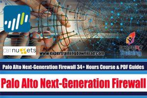 Palo Alto Next Generation Firewall 34+ Hours Course & PDF Guides