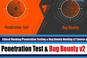 Ethical Hacking Penetration Testing & Bug Bounty Hunting v2