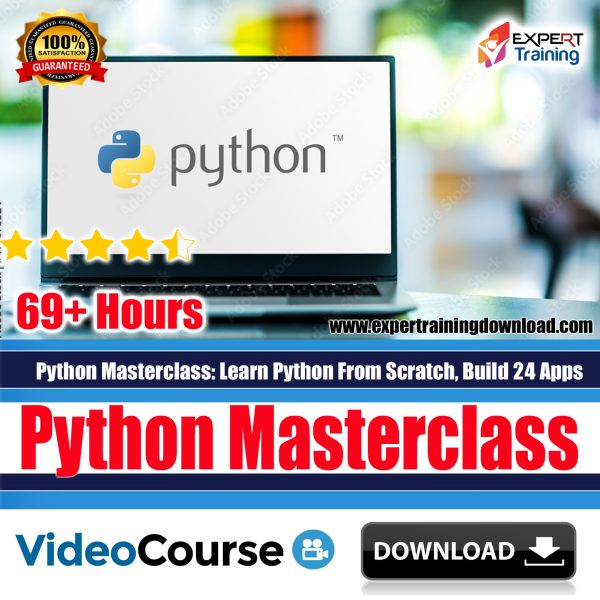 Python Masterclass: Learn Python From Scratch, Build 23 Apps 2024