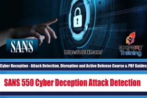 SEC 550: Cyber Deception and Active Defense Training