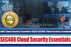 SEC 488: Cloud Security Essentials GIAC Cloud Security Essentials (GCLD)