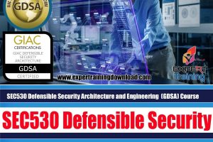 GIAC Defensible Security Architecture (GDSA) Training