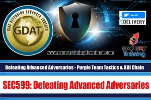 Purple Team Tactics & Kill Chain Defenses - SEC599